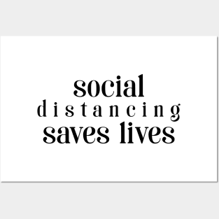 Social Distancing Saves Lives Posters and Art